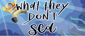 What They Don't Sea